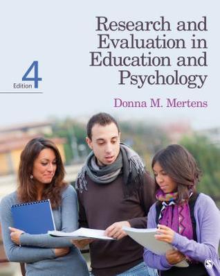 Research And Evaluation In Education And Psychology Integrating Diversity With Quantitative Qualitative And Mixed Methods Paperback Donna M Mertens