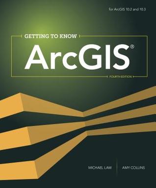 Getting To Know Arcgis Paperback Michael Law Amy K Collins