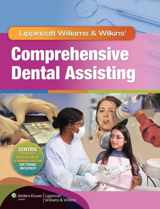 Lippincott Williams Wilkins Comprehensive Dental Assisting 1st Lippincott Williams Wilkins