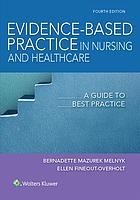 Evidencebased Practice In Nursing Healthcare A Guide To Best Practice Fourth Edition Fineoutoverholt