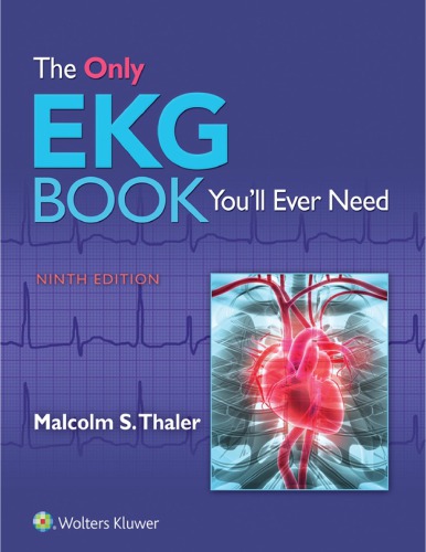 The Only Ekg Book Youll Ever Need 9th Ed Thaler Malcolm