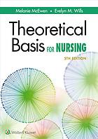 Theoretical Basis For Nursing Fifth Edition Mcewen Melanie Wills