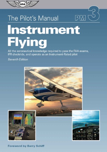 The Pilots Manual Instrument Flying 7th The Pilots Manual Editorial Board