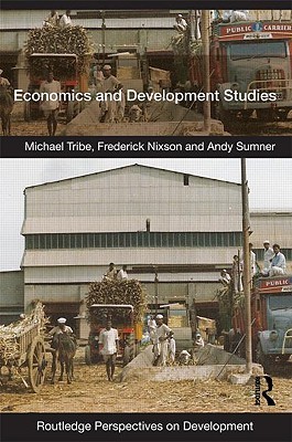 Economics And Development Studies Paperback Michael Tribe Frederick Nixson Andy Sumner Tribe Michael