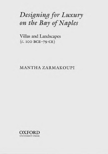 Designing For Luxury On The Bay Of Naples Villas And Landscapes C 100 Bce79 Ce Mantha Zarmakoupi