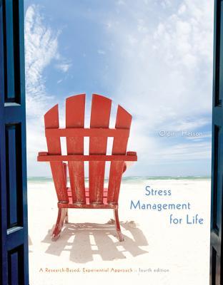 Stress Management For Life A Researchbased Experiential Approach 4th Michael Olpin