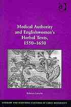 Medical Authority And Englishwomens Herbal Texts 15501650 Rebecca Laroche
