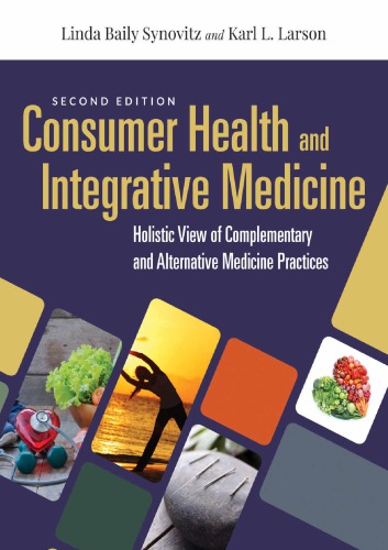 Consumer Health 2e Complem Alt Medicine For Hlth Profs 2nd Edition Linda Baily Synovitz Karl L Larson
