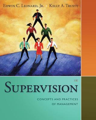 Supervision Concepts And Practices Of Management Paperback Edwin C Leonard Jr Kelly A Trusty