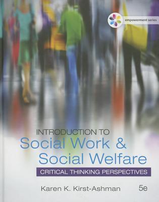 Introduction To Social Work Social Welfare Critical Thinking Perspectives Hardcover Karen K Kirstashman