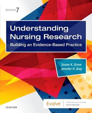 Understanding Nursing Research Building An Evidencebased Practice Paperback Susan K Grove Jennifer R Gray