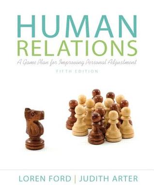 Human Relations A Game Plan For Improving Personal Adjustment 5th Loren Ford Judith A Arter