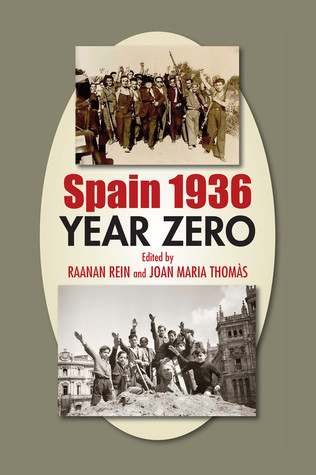 Spain 1936 Year Zero Hardcover Raanan Rein Joan Maria Thomàs