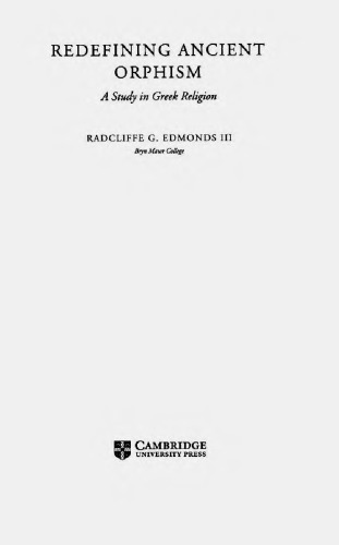 Redefining Ancient Orphism A Study In Greek Religion Radcliffe G Edmonds Iii