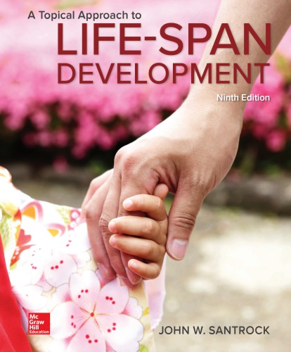 A Topical Approach To Lifespan Development 9th John W Santrock
