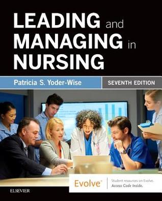 Leading And Managing In Nursing Paperback Patricia S Yoderwise