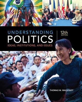 Understanding Politics Ideas Institutions And Issues Paperback Thomas M Magstadt