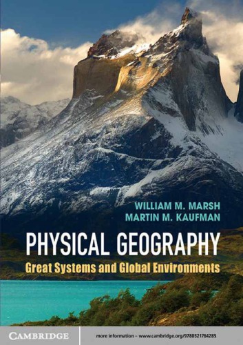 Physical Geography Great Systems And Global Environments William M Marsh