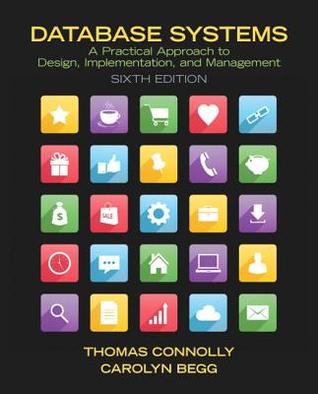 Database Systems A Practical Approach To Design Implementation And Management Paperback Thomas Connolly Carolyn Begg