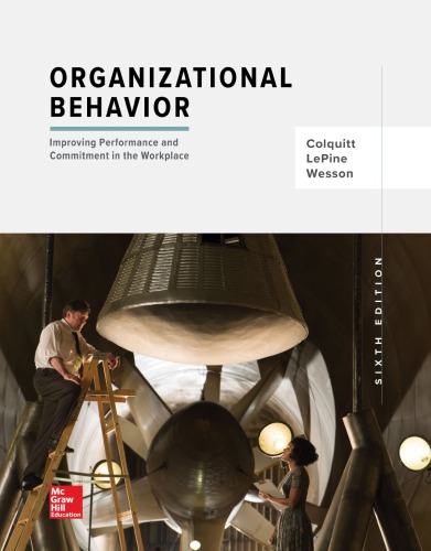 Organizational Behavior Improving Performance And Commitment In The Workplace Hardcover Jason A Colquitt Jeffery Lepine Michael Wesson