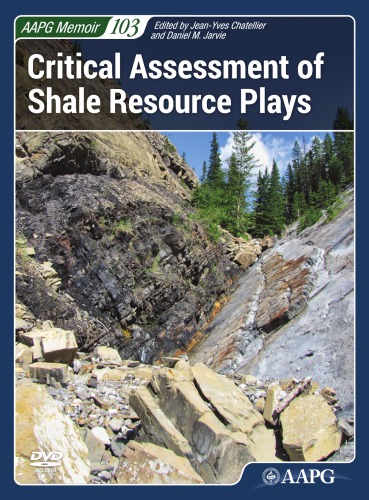 Critical Assessment Of Shale Resource Plays Chatellier Jeanyves Jarvie