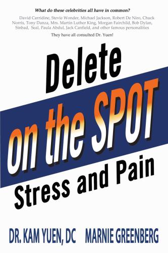 Delete Stress And Pain On The Spot Dr Kam Yuen Dc Marine Greenberg