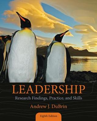 Leadership Research Findings Practice And Skills Paperback Andrew J Dubrin