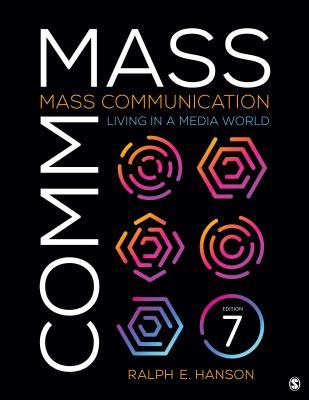 Mass Communication Living In A Media World Paperback Ralph E Hanson