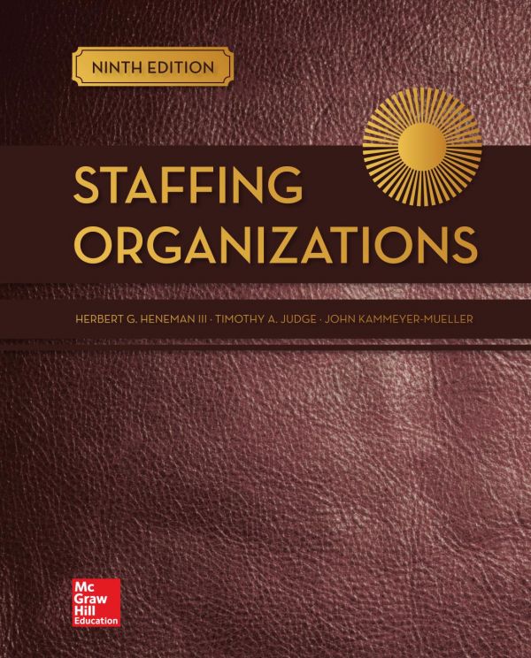 Staffing Organizations Hardcover Herbert G Heneman Iii Timothy Judge John Kammeyermueller