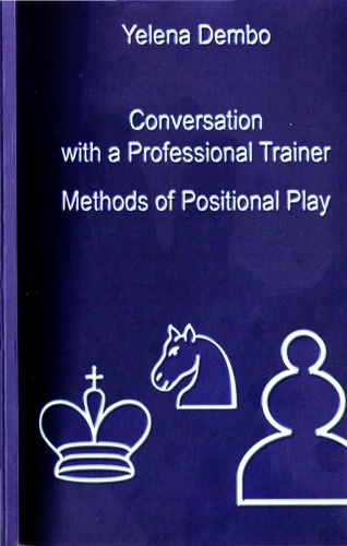 Conversations With A Professional Trainer Methods Of Positional Play Dembo