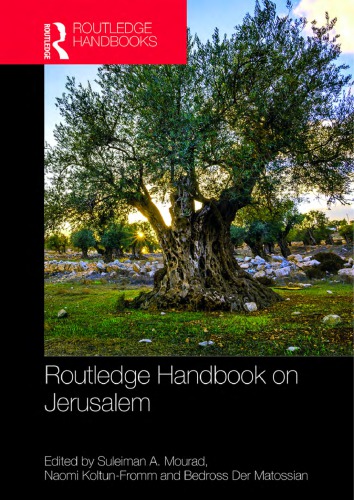 Routledge Handbook On Jerusalem Hardcover Suleiman A Mourad Bedross Der Matossian Naomi Koltunfromm
