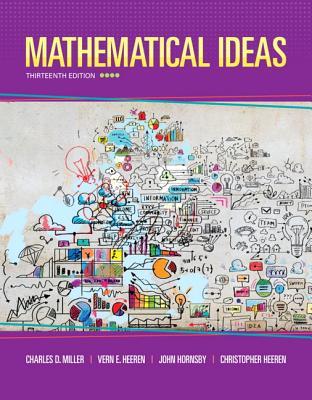 Mathematical Ideas Hardcover Charles D Miller Vern E Heeren John Hornsby Christopher Heeren