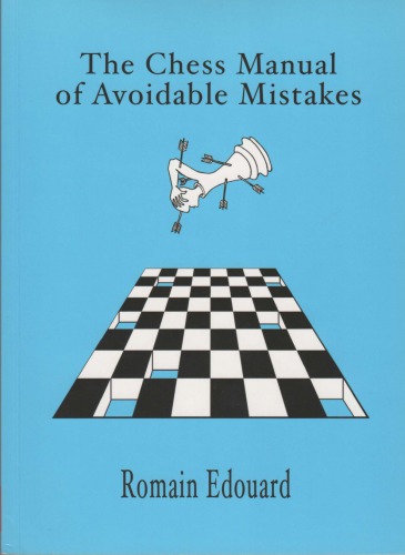 The Chess Manual Of Avoidable Mistakes Paperback Romain Edouard