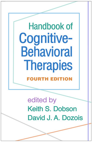 Handbook Of Cognitivebehavioral Therapies Fourth Edition Hardcover Keith S Dobson David J A Dozois