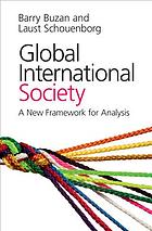 Global International Society A New Framework For Analysis Barry Buzan