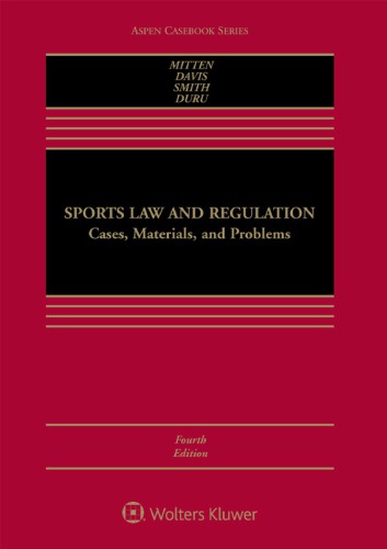Sports Law And Regulation Cases Materials And Problems Hardcover Matthew J Mitten