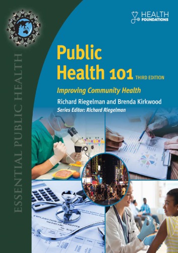 Public Health 101 Improving Community Health Paperback Richard Riegelman Brenda Kirkwood