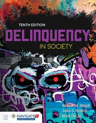 Delinquency In Society Hardcover Robert M Regoli John D Hewitt Matt Delisi