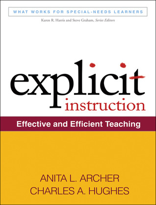 Explicit Instruction Effective And Efficient Teaching Paperback Anita L Archer Charles Alexander Hughes