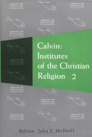Institutes Of The Christian Religion 2 Vols Ebook John Calvin John Thomas Mcneill Ford Lewis Battles