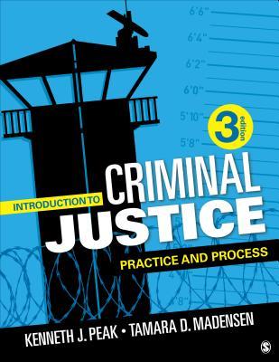 Introduction To Criminal Justice Practice And Process Paperback Kenneth J Peak