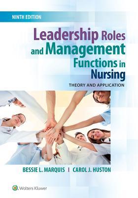 Leadership Roles And Management Functions In Nursing Theory And Application Paperback Carol J Huston