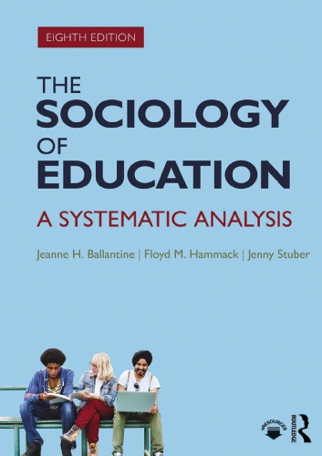 The Sociology Of Education A Systematic Analysis Hardcover Jeanne H Ballantine Floyd M Hammack Jenny Stuber