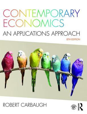 Contemporary Economics An Applications Approach Paperback Robert J Carbaugh