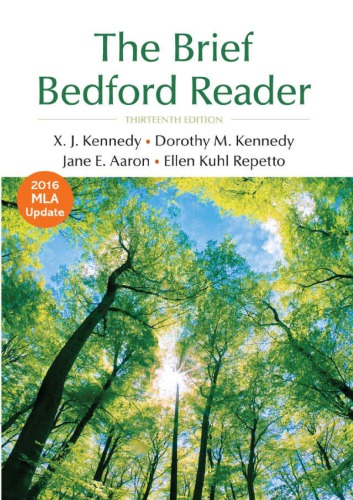 The Brief Bedford Reader 13th X J Kennedy Dorothy M Kennedy Jane E Aaron Ellen Kuhl Repetto