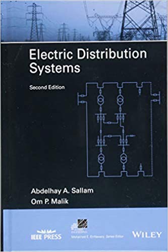 Electric Distribution Systems 2nd Edition Abdelhay A Sallam Om P Malik