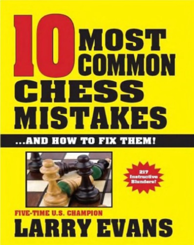 10 Most Common Chess Mistakes 3rd Ed Larry Evans