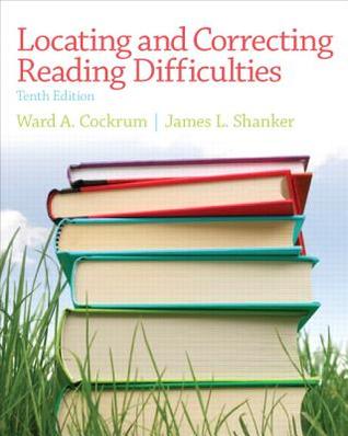Locating And Correcting Reading Difficulties 10th Ward A Cockrum James L Shanker