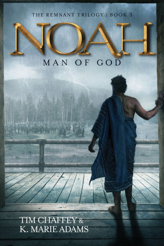 Noah Man Of God Chaffey Tim Adams Marie K