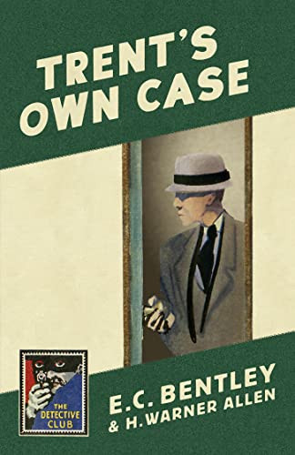 Trents Own Case Detective Club Crime Classics Hardcover Bentley